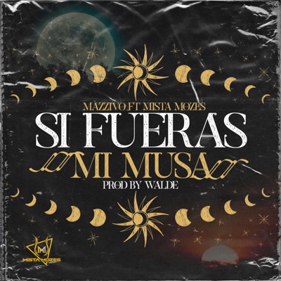 SI FUERAS MI MUSA (feat. Mista Mozes) - Single