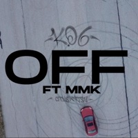Off (feat. 1MMK) - Single - K06