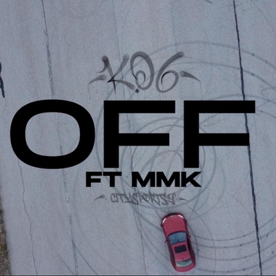 Off (feat. 1MMK) - Single