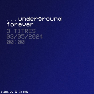 ...underground forever - Single