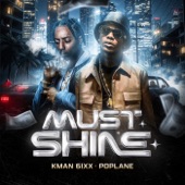 Must Shine (feat. Kman6ixx & Poplane) artwork