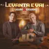 Lázaro e Eduardo - Levanta e Vai