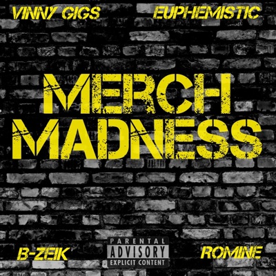 Merch Madness (feat. Euphemistic, B-Zeik & Romine) - Single