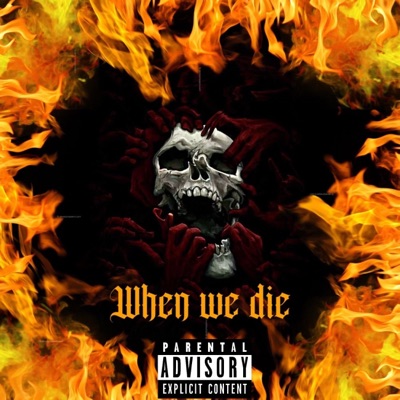 When We Die (feat. K-Talk) - Single