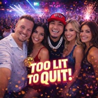 Too Lit To Quit (feat. N8) - Single - HALFSMOKED