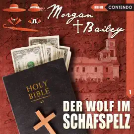 Morgan & Bailey, Folge 1: Der Wolf im Schafspelz