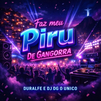 FAZ MEU PIRU DE GANGORRA - Single