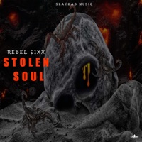 Stolen Soul - Single - Rebel Sixx
