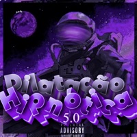 Dilatação Hipnótica 5.0 (feat. MC GW) - Single - lipe da zn