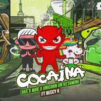 Cocaina (feat. Beccy-K) - Single - Drs, MBK & Unicorn On Ketamine