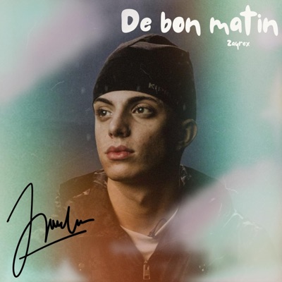 Zayrex - De bon matin