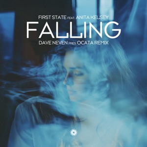 Falling (feat. Anita Kelsey) [Dave Neven Presents Ocata Remix] - Single