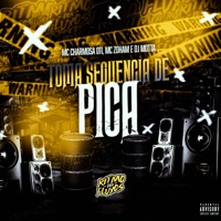 Toma Sequência de Pica - Single - DJ MOTTA, Mc Charmosa 011 & Mc Zohan