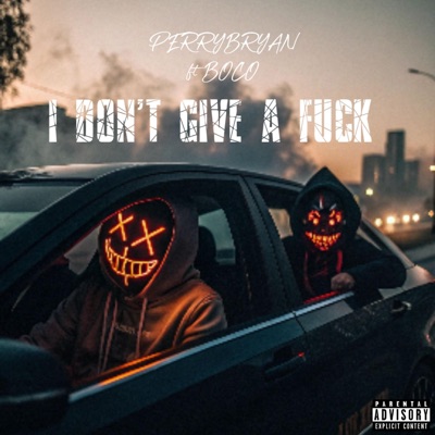 I Don't Give a Fuck (feat. Boco) - Single