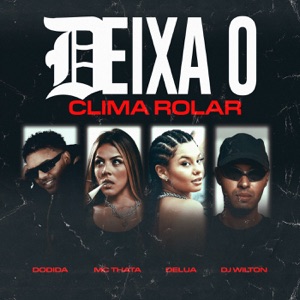 Deixa O Clima Rolar