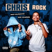 Chris Rock (feat. OC Chris) - Single - Mo Huncho