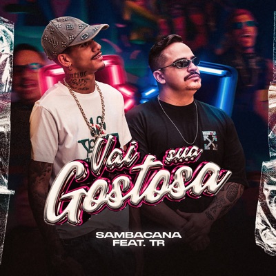 Vai Sua Gostosa (feat. TR) - Single