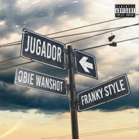 Jugador - Single - Obie Wanshot & Franky Style