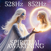 Spiritual Awakening 528 Hz 852 Hz Pleiadian Light Codes 5D Chakra Healing - EP