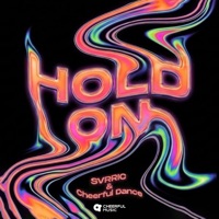 Hold On - Single - SVRRIC & Cheerful Dance