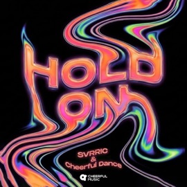 Hold On SVRRIC & Cheerful Dance