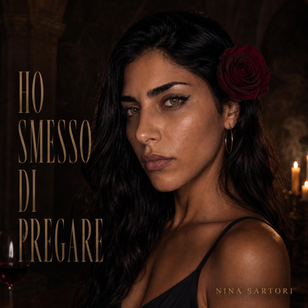 Ho smesso di pregare — Nina Sartori