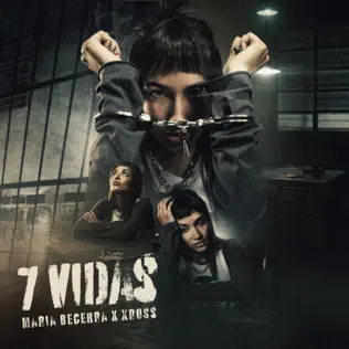 Maria Becerra & XROSS – 7 VIDAS – Single (2025) Maria Becerra & XROSS – 7 VIDAS – Single (2025)