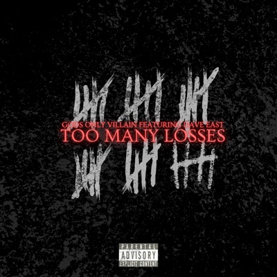 Too Many Losses (feat. Dave East) - Single
