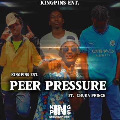 Peer pressure (feat. Chuka Kenyan Prince) - Single