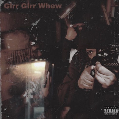 Glrr Glrr Whew