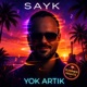 SAYK - Yak Bu Geceyi