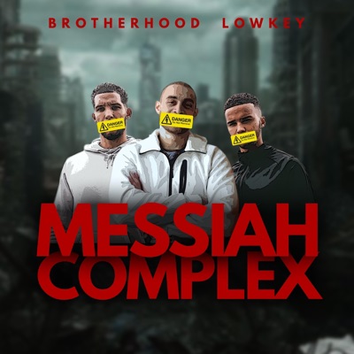 Messiah Complex (feat. Lowkey) - Single