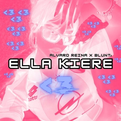 ELLA KIERE <3 (feat. BLUNTz) - Single
