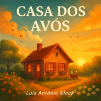 Casa dos Avós - Single - Luis Antônio Klock