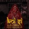 Koi Si (Reply Version) - Jaz Music Official & Arsh Aneja lyrics