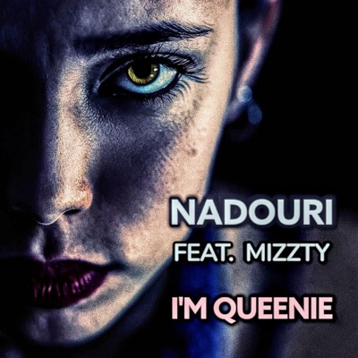I'm Queenie (feat. Mizzty) - Single