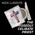 The Supposedly Celibate Priest