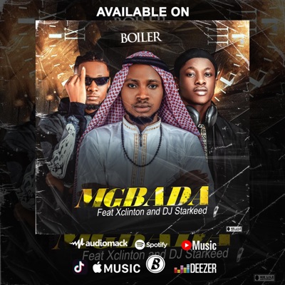MGBADA (feat. Xclinton & DJ Starkeed) - Single