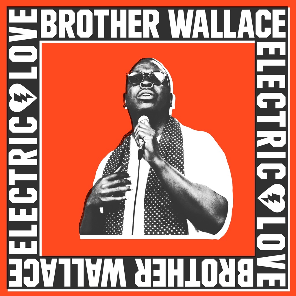 Electric Love by Brother Wallace