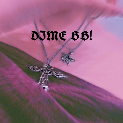 DIME BB! (feat. Loomps) - Single