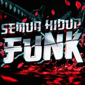 Semua Hidup Funk - EP