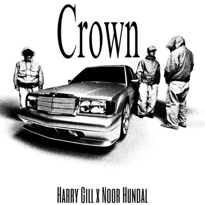 CROWN (feat. Noor hundal) - Single