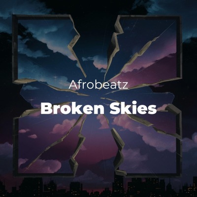 Broken Skies (Radio Edit) - Single