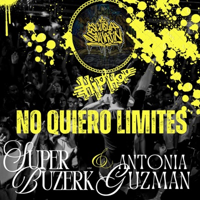 NO QUIERO LIMITES (feat. SUPER BUZERK) - Single