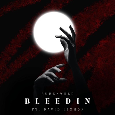 BLEEDIN' (feat. David Linhof) - Single