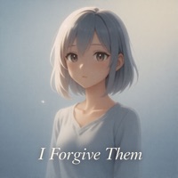 I Forgive Them - Leo Moreira
