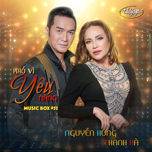Khổ Vì Yêu Nàng (Musicbox 51)