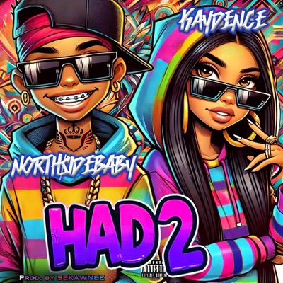 Had 2 (feat. NorthSideBaby) - Single
