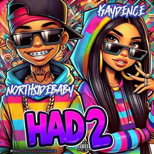 Had 2 (feat. NorthSideBaby)