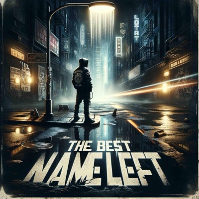 The Best Name Left